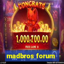 madbros forum